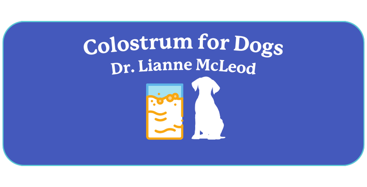 Benefits of Colostrum for Dogs